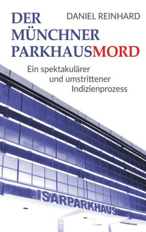 Der Münchner Parkhausmord