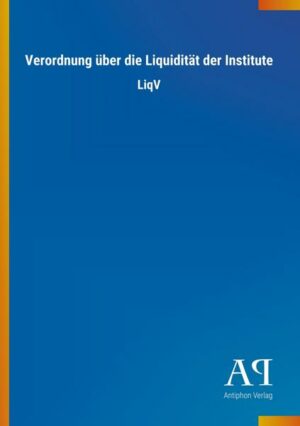 Verordnung über die Liquidität der Institute