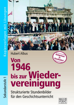 Von 1946 bis zur Wiedervereinigung