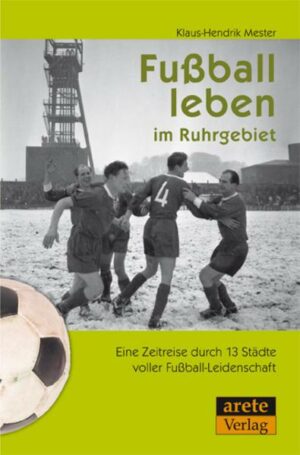 Fußball leben im Ruhrgebiet