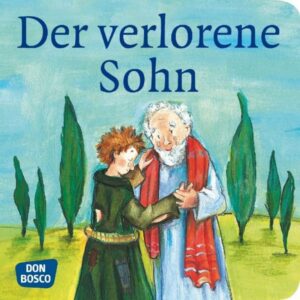 Der verlorene Sohn. Mini-Bilderbuch.