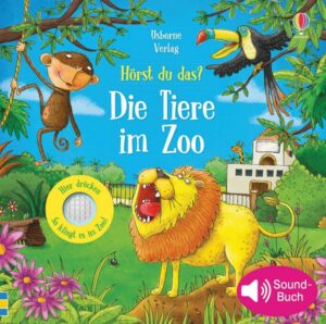 Hörst du das? Die Tiere im Zoo