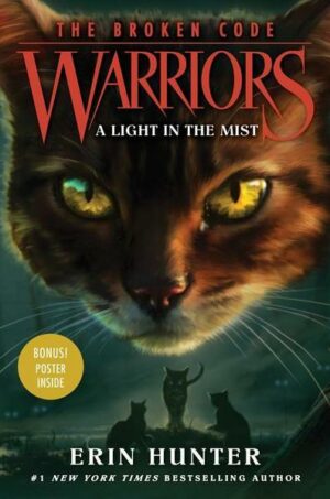 Warriors: The Broken Code 06: A Light in the Mist