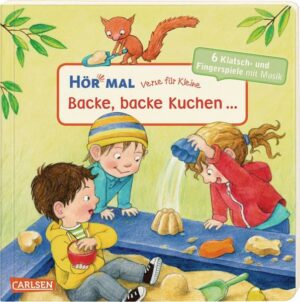 Hör mal (Soundbuch): Verse für Kleine: Backe