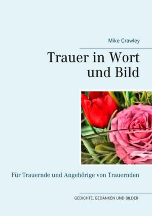 Trauer in Wort und Bild