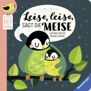 Edition Piepmatz: Leise