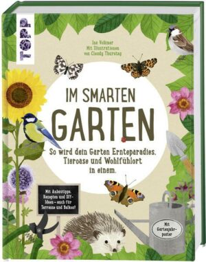 Im smarten Garten. So wird dein Garten Ernteparadies