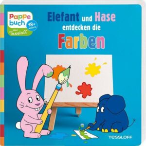 Pappebuch. Elefant und Hase entdecken die Farben