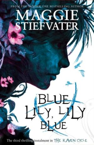 Raven Cycle 3. Blue Lily