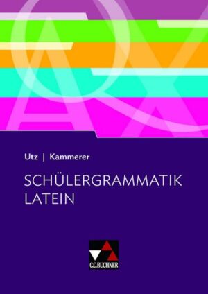 Grammatiken I / Schülergrammatik Latein