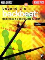 Beyond the Backbeat: From Rock & Funk to Jazz & Latin [With]