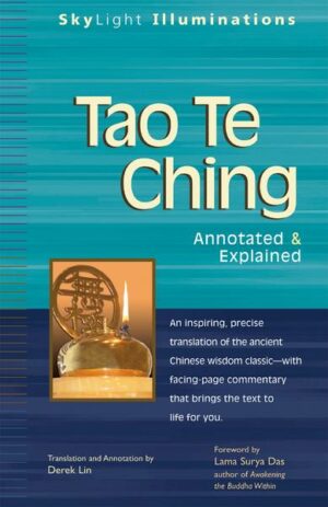 Tao Te Ching: Annotated & Explained