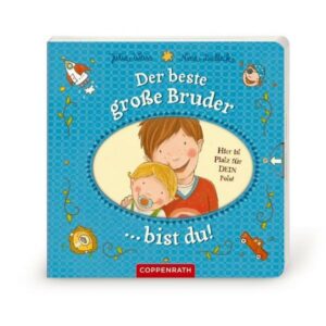 Der beste große Bruder bist du!