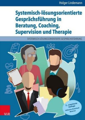 Systemisch-lösungsorientierte Gesprächsführung in Beratung