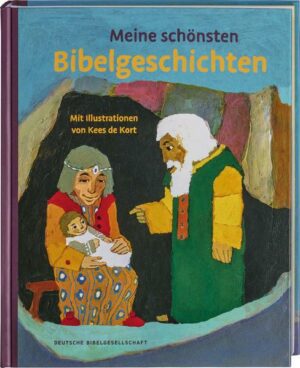 Meine schönsten Bibelgeschichten. Der Kinderbuch-Klassiker mit Illustrationen von Kees de Kort. 24 kurze Erzählungen aus der Bibel. Für Kinder ab 2 Ja