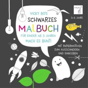 Schwarzes Malbuch für Kinder ab 3 Jahren. Mit Papiermotiven zum Ausschneiden und Einkleben. 3-6 Jahre