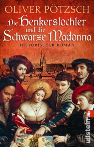 Die Henkerstochter und die Schwarze Madonna (Die Henkerstochter-Saga 9)