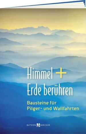 Himmel + Erde berühren