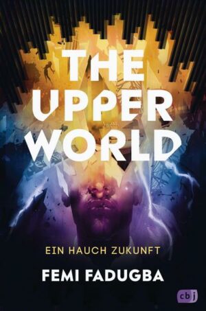 The Upper World – Ein Hauch Zukunft