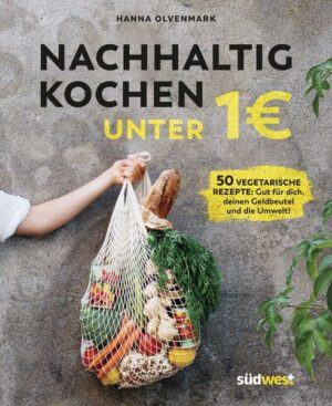 Nachhaltig kochen unter 1 Euro