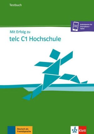 Mit Erfolg zu telc C1 Hochschule