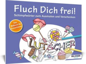 Malbuch für Erwachsene: Fluch Dich frei! Lutscher