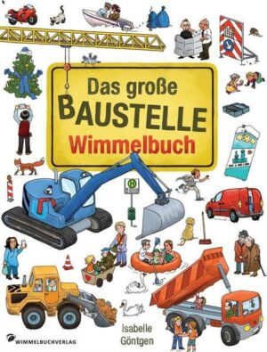 Das große Baustelle Wimmelbuch