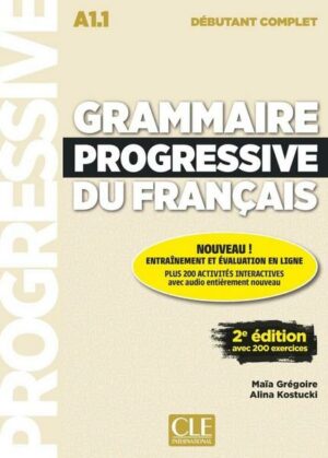 Grammaire progressive du français - Niveau débutant complet - 2ème édition