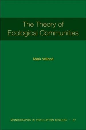 The Theory of Ecological Communities (MPB-57)