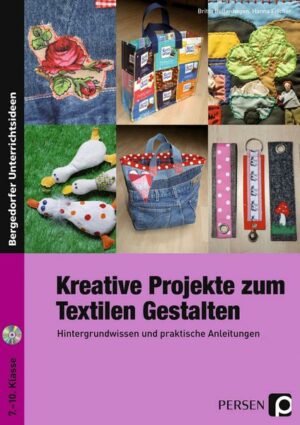 Kreative Projekte zum Textilen Gestalten