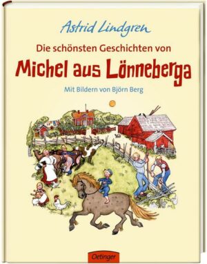 Die schönsten Geschichten von Michel aus Lönneberga