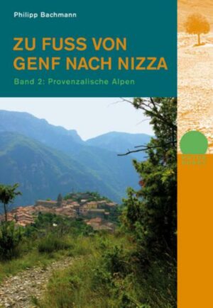 Zu Fuss von Genf nach Nizza - Bd. 2