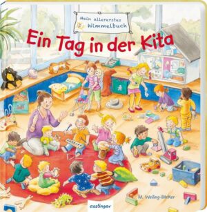 Mein allererstes Wimmelbuch: Ein Tag in der Kita