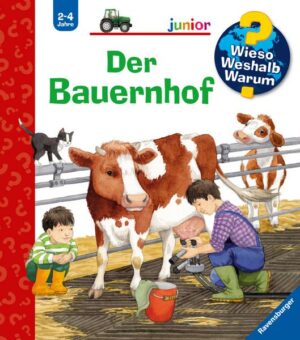 Der Bauernhof /  Wieso? Weshalb? Warum? Junior Bd. 1