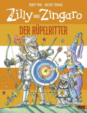 Zilly und Zingaro. Der Rüpelritter