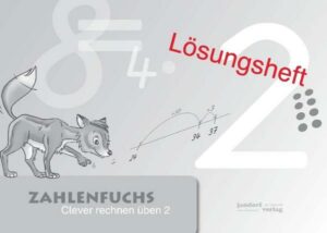 Zahlenfuchs 2 (Lösungsheft)