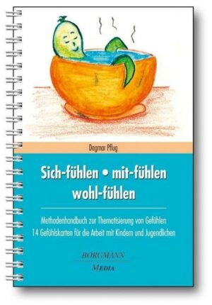 Sich-fühlen - mit-fühlen - wohl-fühlen