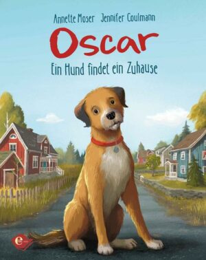 Oscar - Ein Hund findet ein Zuhause