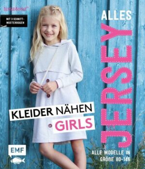 Alles Jersey – Kleider nähen Girls