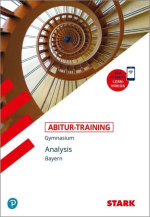 STARK Abitur-Training - Mathematik Analysis - Bayern