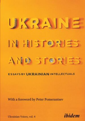 Ukraine in Histories and Stories