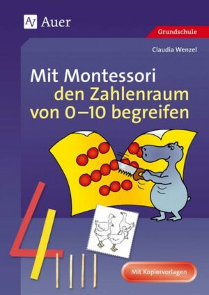 Mit Montessori den Zahlenraum von 0-10 begreifen