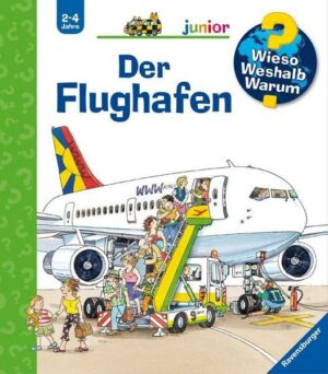 Der Flughafen / Wieso? Weshalb? Warum? Junior Bd. 3