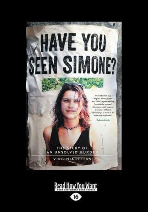 Have You Seen Simone?: The Story of an Unsolved Murder (Large Print 16pt)