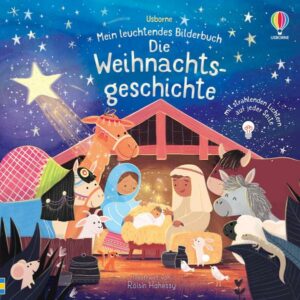 Mein leuchtendes Bilderbuch: Die Weihnachtsgeschichte