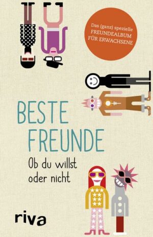 Beste Freunde – Ob du willst oder nicht