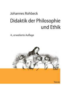 Didaktik der Philosophie und Ethik