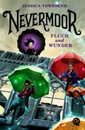 Nevermoor 1. Fluch und Wunder