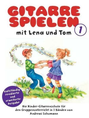 Gitarre Spielen mit Lena & Tom - Band 1