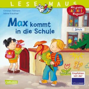 LESEMAUS 70: Max kommt in die Schule